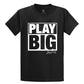 Play Big Tee